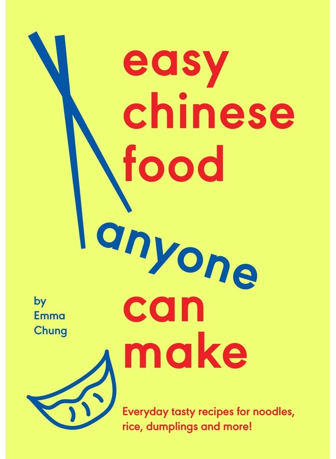 Easy Chinese Food Anyone Can Make